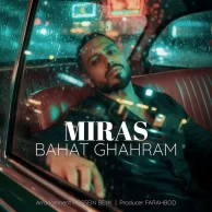 Miras – Bahat Ghahram Miras – Bahat Ghahram